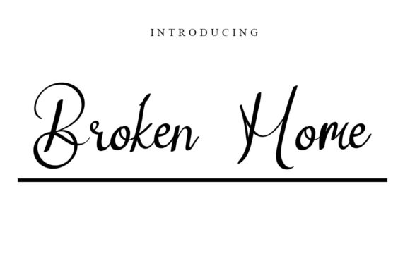 Broken Home: A Script Font That Feels Like a Warm Welcome