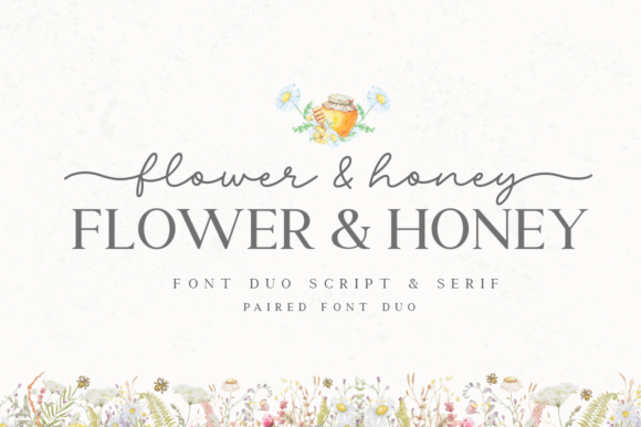 Flower & Honey: A Font Pairing Sweet on Style and Versatility
