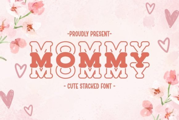 Mommy: A Charming Typeface for Mother's Day and Beyond