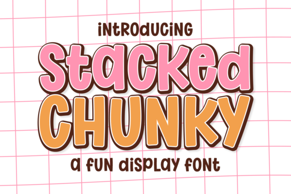 Stacked Chunky: The Bouncy Display Font with Unstoppable Charm